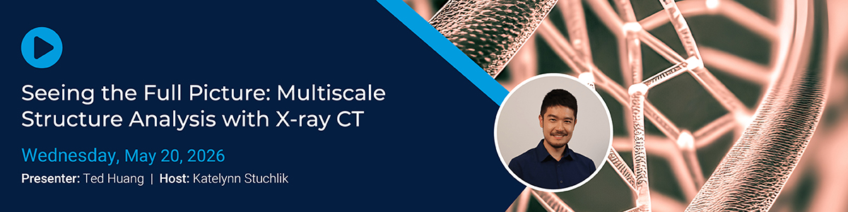 WB_26_XCTwebinar_XCTmaterials_11628088106_1200 x 300_