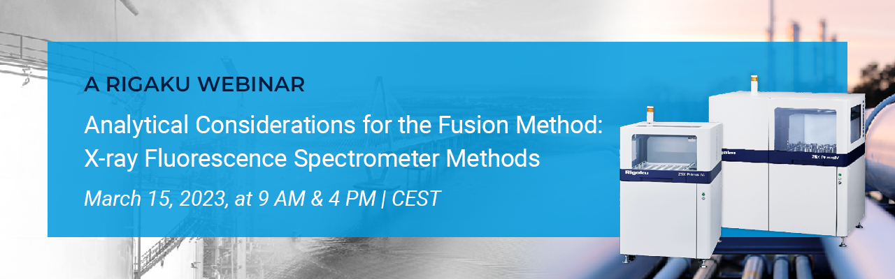 Webinar: XRF Analytical Considerations for Fusion Methods
